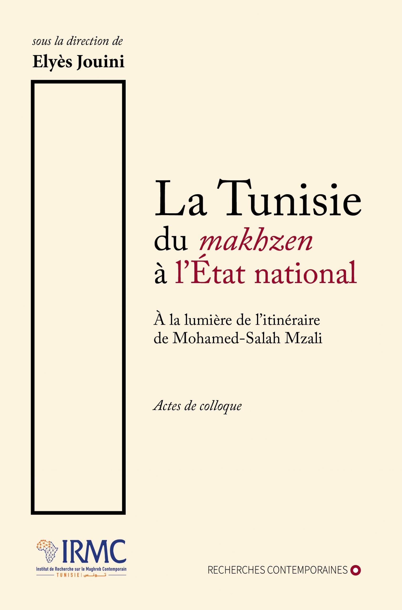 couv. La Tunisie du makhzen à l'Etat national