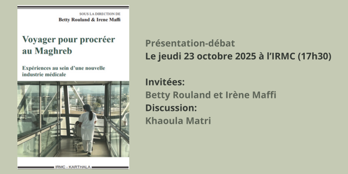 Présentation de l’ouvrage « Voyager pour procréer au Maghreb. Expériences au sein d’une nouvelle industrie médicale »