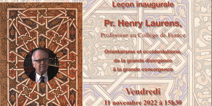 Leçon inaugurale de la Chaire « Hichem Djaït. Histoire et cultures de l’Islam » par Pr. Henry Laurens