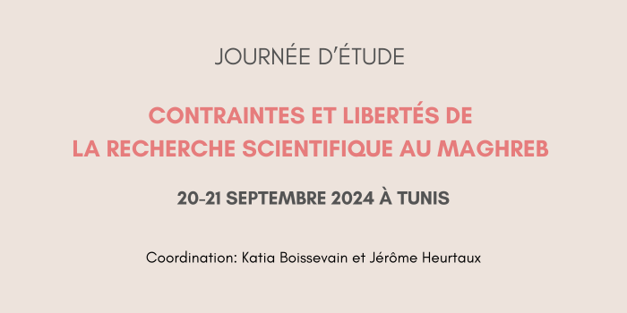 Journée d’étude: Contraintes et libertés de la recherche scientifique au Maghreb