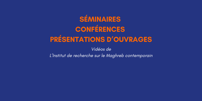 Vidéos des séminaires, conférences et présentations d’ouvrages