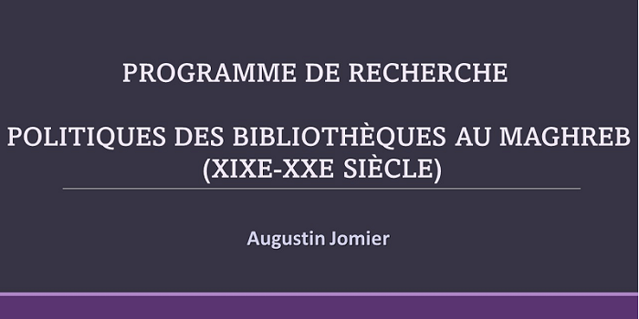 Politiques des bibliothèques au Maghreb (XIXe-XXe siècle)