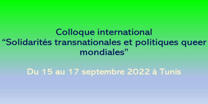 Colloque international “Solidarités transnationales et politiques queer mondiales”