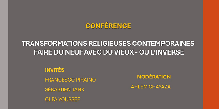 Conférence: Transformations religieuses contemporaines : faire du neuf avec du vieux – ou l’inverse