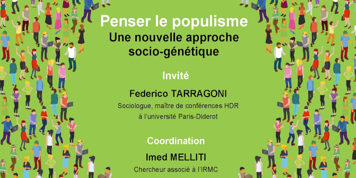 Conférence “Penser le populisme : une nouvelle approche socio-génétique”