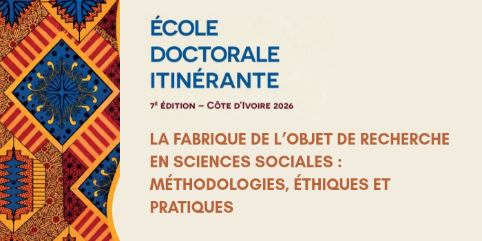 7ème édition de l&rsquo;EDI : La fabrique de l’objet de recherche en sciences sociales : méthodologies, éthiques et pratiques