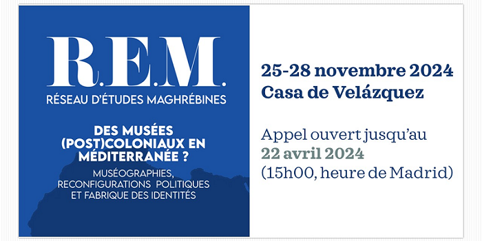 (EXPIRÉ) AAC – Atelier doctoral: Des musées (post)coloniaux en Méditerranée? Muséographies, reconfigurations politiques et fabrique des identités