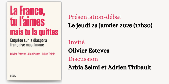 Présentation de l’ouvrage : La France tu l’aimes mais tu la quittes. Enquête sur la diaspora française musulmane