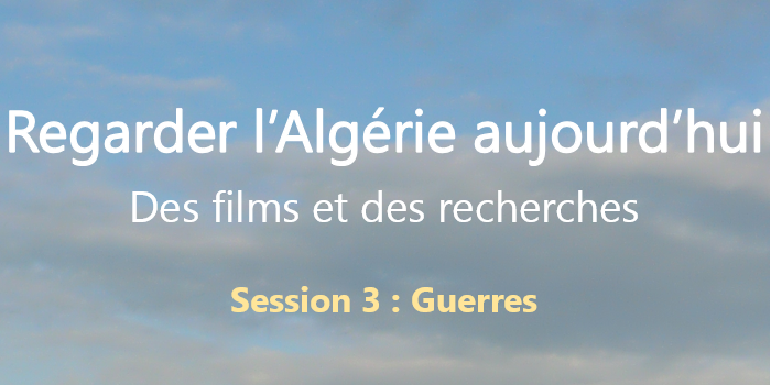 Troisième session du cycle de projections « Regarder l&rsquo;Algérie aujourd&rsquo;hui. Des films et des recherches »