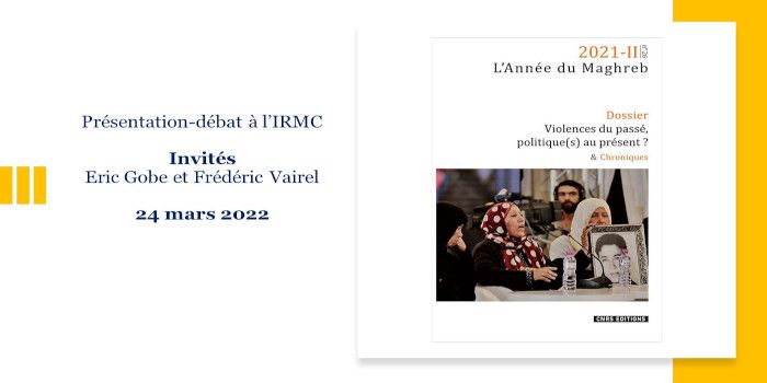 Présentation du dossier n° 26 de l’Année du Maghreb : Violences du passé, politique(s) au présent ?