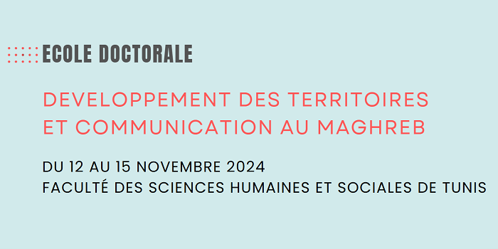 Ecole doctorale: Développement des territoires et communication au Maghreb